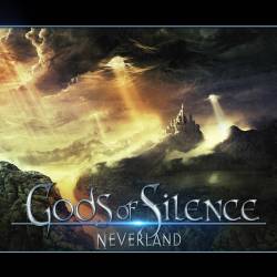 Gods Of Silence : Neverland